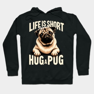 Hug A Pug | Dog Mom Gift Hoodie